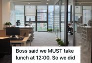 Employee And Her Coworkers Followed The Lunch Break Rule Implemented By The New Manager, So The Operations Turned Into A Complete Mess