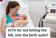 Couple Argues About Whether Or Not To Let The Mother-In-Law In The Birthing Room, And The Midwife Takes The Wife’s Side