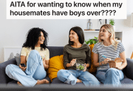 Female Roommates Find Themselves In Awkward Situations When They Don’t Realize A Boyfriend Is Over, So They Want To Be Notified Beforehand