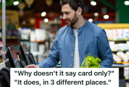 Customer Tries To Pay With Cash At A Card-Only Self Checkout Machine, So The Employee Embarrasses Him Into Silence