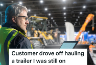 Customer Returned Rental Equipment, But Before The Return Was Complete, He Started To Drive Away