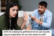 His Dog Is Deceased, So His Girlfriend Drew A Picture That Resembled His Pooch. But He Was Actually Offended By The Gesture.