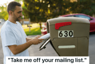 Business Sends Postcards With A Coupon To Homeowners, But One Homeowner Is Furious About The Mailing And Wants To Be Taken Off Their List