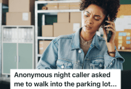Woman Calls Store At Night When It’s Dark Outside, But The Employee Is Unwilling To Go Into The Parking Lot For Her