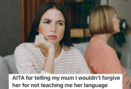 Immigrant Mother Never Took The Time To Teach Her Native Language To Her Children, And Now Her Daughter Can’t Forgive Her