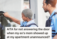 Woman’s Ex’s Mom Shows Up At Her Door Unannounced Because She Wants To See Her Grandkids, But The Kids’ Mom Refuses To Answer The Door