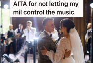 Bride’s Future Mother-In-Law Has Tried To Control Every Aspect Of Her Wedding, And Now She’s Threatening Not To Attend If She Can’t Pick What Music The Band Plays