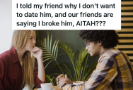 Woman Agrees To Meet Male Friend For Lunch, But After Some Chit Chat, He Reveals That He Has A Crush On Her