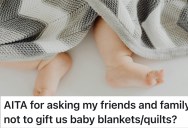 Family Obsessed With Quilting Wants to Gift 15+ Blankets, But Things Go Downhill Fast When New Parents Ask For A Break