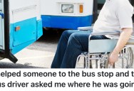A Good Samaritan Pushed A Man In A Wheelchair To A Bus Stop, So The Bus Driver Asked Where He Wanted To Go