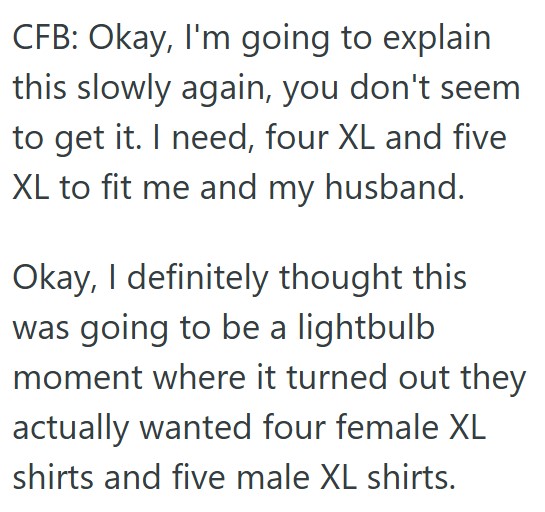 comment 1 104 Can I talk to someone who isnt slow?   A Customer Sent Their Groundskeeper In To Buy Extra Large T Shirts, But The Cashier Told Them They Dont Carry Them