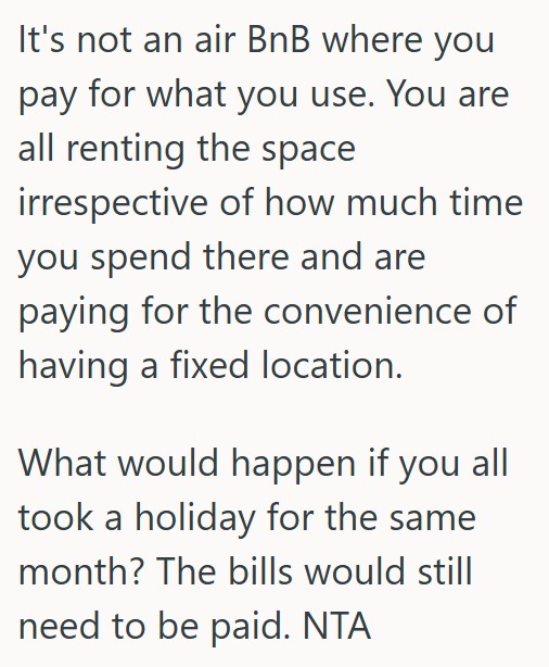 comment 1 14 She Signed A Roommate Agreement And Agreed To Pay 1/4 Of The Utilities, But When Another Roommate Wasnt There For A Month, They Thought She Should Pay 1/3 Instead