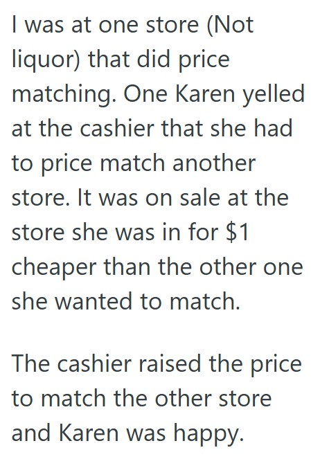 comment 1 79 Retail Worker Had To Explain To An Upset Customer That They No Longer Do Price Matching, But He Refused To Accept It And Had To Be Told Every Time He Came In The Store