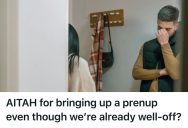 Husband-To-Be Brought Up A Prenup To Protect Both Of Their Finances, But His Fiancé Claimed He Was Ruining Their Romance