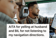 Her Husband Ignored Her Directions And Listened To His Brother Instead, So Their Road Trip Turned Into A Bitter Argument