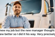 New Manager Told Them To Do Their Delivery Route Differently, But When They Did As Told, It Went Horribly Wrong