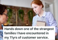 Experienced Waitress Has Seen A Lot, But Nothing Quite As Strange As This Family