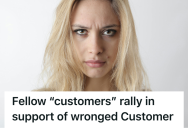 Frustrated Customer Tried To Spread False Claims About A Retail Worker, So Reviewing The Store Video Footage Became The Only Way To Set Things Straight