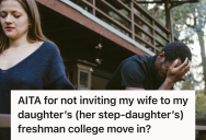 Father Put His Daughter First On Her College Move-In Day, But His Second Wife’s Reaction Turned A Family Event Into A Personal Feud