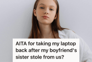 Her Boyfriend’s Sister Took Advantage Of Their Home Like It Was Her Own, So When She Finally Spoke Up, She Was Blamed For Being Controlling