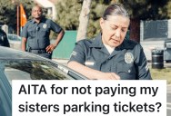 Sister Refuses To Pay Rent, So She Keeps Stealing The Parking Spot And Racking Up Tickets