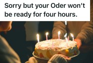 Dense Customer Demands Cake Be Finished Immediately, But The Employee Insists They’re Four Hours Early And They’ll Have To Wait