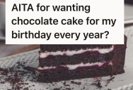 She Wants Chocolate Cake Every Year For Her Birthday, But Her Mom Desperately Wants Her To Choose A Different Flavor
