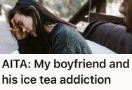 Boyfriend Can’t Stop Drinking Iced Tea And Refuses To Change Ways, But His Girlfriend Is Sick Of Making Sure He’s Always Stocked