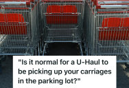 Customer Spotted A U-Haul Snatching Shopping Carts, So Employees Alerted Management And Ended Up Witnessing A Police Bust