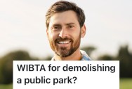 Homeowner’s Land Contains A Public Park, And They Want To Cut Down All The Trees To Keep People Away