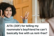 Her Roommate Let Her Boyfriend Practically Move In Without Paying, But When She Finally Put Her Foot Down, They Labeled Her As Controlling