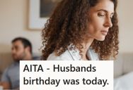Her Husband Constantly Goes Out Of Town To See His Family Without Inviting Her, But When He Did It On His Birthday She Felt Betrayed
