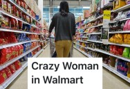 Restaurant Worker Was Buying Items At Walmart, But Another Customer Thought They Worked There And Got Upset When They Said They Couldn’t Help Her