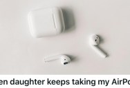 Mom Can’t Find Her AirPods, And They Eventually Turn Up In Her Daughter’s Backpack. But It’s Not The First Time That This Has Happened, And Her Dad Just Keeps Enabling Her.