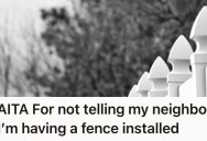 New Homeowners Were Excited To Make Their Property Their Own. But In Doing So, They Made A Swift Enemy Of A Neighbor