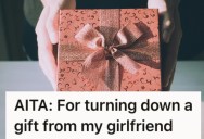 Boyfriend Has Treated His Girlfriend To Thoughtful Little Gifts Throughout Their Relationship, But Now She Can Afford To Reciprocate He’s Hurt By What He Is Receiving