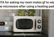 His Roommate’s Girlfriend Was Using The Microwave, But When He Saw What She Was Heating Up, He Got Super Grossed Out
