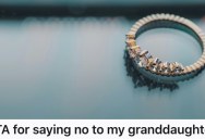 Generous Grandma Gives Her Granddaughter An Heirloom Ring For Her 21st Birthday, But Little Did She Know This Would Be The Catalyst For A Whole Lot Of Drama