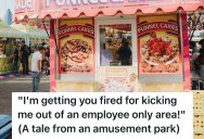 Amusement Park Employee Asked A Customer To Leave A Chained-Off Area Meant Only For Employees, But They Went Ballistic And Started Threatening To Get Her Fired