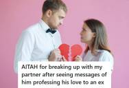 Girlfriend Found Messages Of Her Boyfriend Confessing His Love To His Ex, So She Ended the Relationship And Gave Him A Timeline For Moving Out
