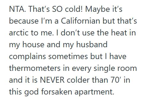 Cold 1 Woman Turned On The Heat During A Sudden Cold Snap, But Her Spouse Got Angry And Shut It Off Because He Said She Didn’t Need It