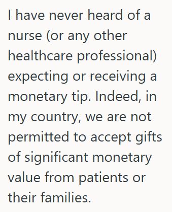 Comment 1 134 Patient Went To The Hospital For Surgery And Had A Great Nurse, But When Being Discharged, She Seemed To Expect A Tip, Which He Did Not Give