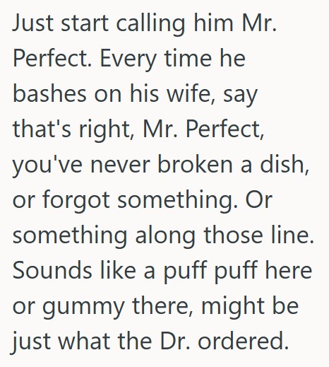 Comment 2 42 She Cannot Stand Her Brother In Law, But Everyone Else Loves Him, And Now They Are Going To Stay With Him For A Week