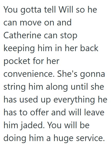 Comment 2 59 A Girl In Their Friend Group Was Cheating On Her Boyfriend, But They Arent Sure If They Should Tell Him Because They Know It Would Upset Her