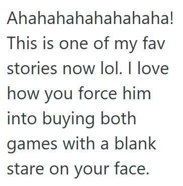 Comment 2 80 She Told Two Customers To Flip A Coin To Decide Which Game To Buy, And In The Process The Coin Accidently Went Down The Front Of Her Shirt, So She Told Them They Had To Buy Both Games