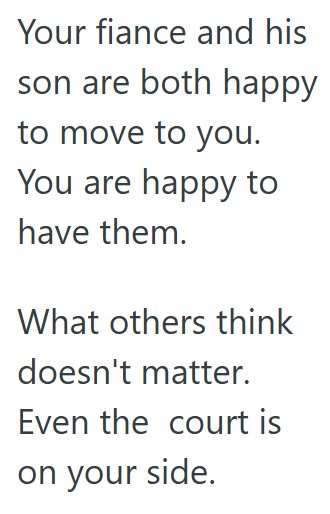 Comment 3 61 Her Fiancée And His Son Are Moving In With Her Even Though It Is Far Away From The Stepsons Mother, And She Says They Should Move Closer To Her