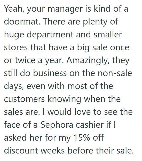 Comment 3 95 A Customer Wanted A Discount On Tires That She Didnt Qualify For, But Because She Complained To The Manager, She Was Given The Lower Price