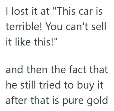 Comment 4 18 A Customer Refused To Accept That A Project Car In The Warehouse Wasnt For Sale, And The Workers Caught Him Trying To Steal It