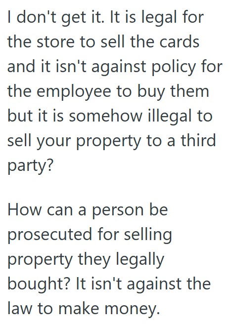 Comment 4 64 Loss Prevention Employee Uncovered A Massive Gift Card Fraud Scheme, But Corporate Said To Ignore It Since The Employee Engaged In The Fraud Was Buying The Gift Cards