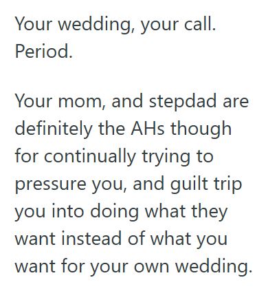 Comment 4 73 Her Stepdad Is Trying To Guilt Her Into Letting Him Walk Her Down The Aisle Instead Of Her Brothers, But She Wont Give In